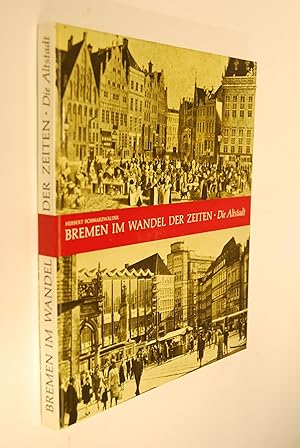 Bremen im Wandel der Zeiten - Die Altstadt