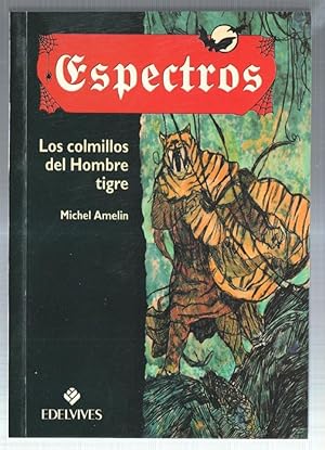 Imagen del vendedor de Espectros numero 10: Los colmillos del hombre tigre a la venta por El Boletin