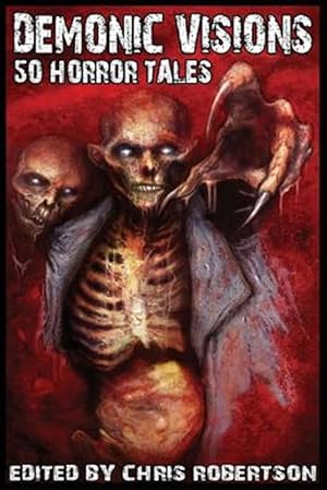 Imagen del vendedor de Demonic Visions 50 Horror Tales a la venta por GreatBookPrices