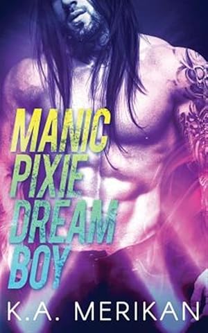 Bild des Verkufers fr Manic Pixie Dream Boy zum Verkauf von GreatBookPrices