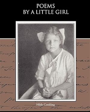 Image du vendeur pour Poems By A Little Girl mis en vente par GreatBookPrices