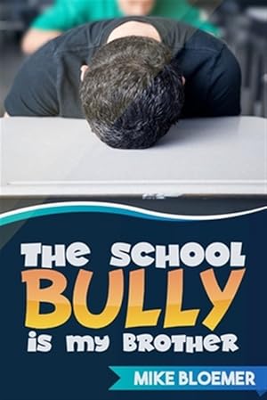Immagine del venditore per School Bully Is My Brother venduto da GreatBookPrices