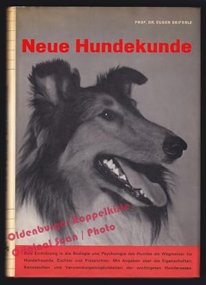 Neue Hundekunde: Einführung in die Biologie und Psychologie des Hundes als Wegweiser für Hundefre...