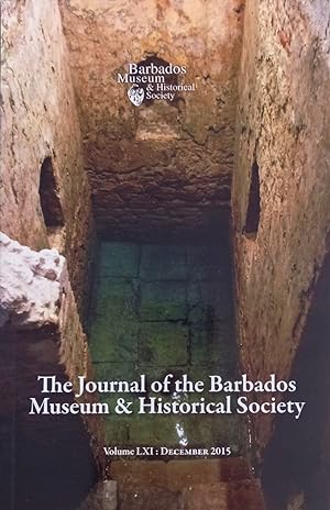 The Journal of the Barbados Museum & Historical Society Volume LXI: December 2015