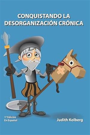 Imagen del vendedor de Conquistando La Desorganizacin Crnica -Language: spanish a la venta por GreatBookPrices