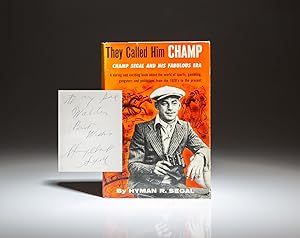 Imagen del vendedor de They Called Him CHAMP; The story of CHAMP SEGAL and his fabulous era a la venta por The First Edition Rare Books, LLC