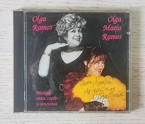 OLGA RAMOS y OLGA MARIA RAMOS - MADRID, ENTRE CUPLES Y CANCIONES ( CD / Firmado en la portada por...