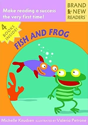 Immagine del venditore per Fish and Frog: Brand New Readers venduto da Reliant Bookstore