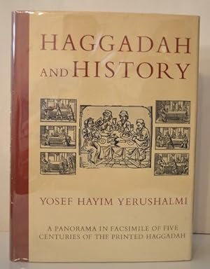 Seller image for Haggadah and History: A Panorama in Facsimile of 5 Centuries of the Printed Haggadah from the Collections of Harvard University and the Jewish Theological Seminary of Amer for sale by Lavendier Books