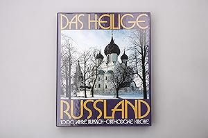 DAS HEILIGE RUSSLAND. 1000 Jahre Russisch-Orthodoxe Kirche