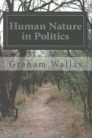 Seller image for Human Nature in Politics for sale by GreatBookPrices