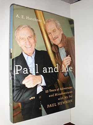 Bild des Verkufers fr Paul and Me: Fifty-three Years of Adventures and Misadventures with My Pal Paul Newman zum Verkauf von Reliant Bookstore