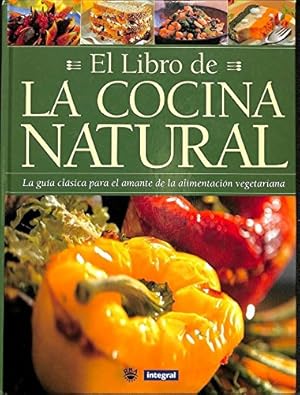 Imagen del vendedor de El libro de la cocina natural a la venta por WeBuyBooks