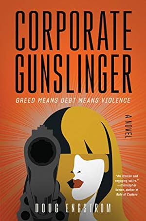 Bild des Verkufers fr Corporate Gunslinger: A Novel zum Verkauf von WeBuyBooks