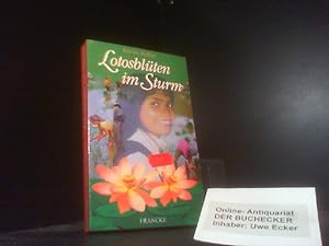 Lotosblüten im Sturm. Karola Kessler / TELOS-Bücher ; Nr. 7711 : TELOS-Taschenbuch