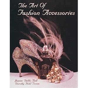 Image du vendeur pour The Art of Fashion Accessories: A Twentieth Century Retrospective mis en vente par WeBuyBooks