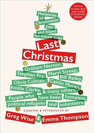 Bild des Verkufers fr Last Christmas: Memories of Christmases Past and Hopes of Future Ones zum Verkauf von WeBuyBooks