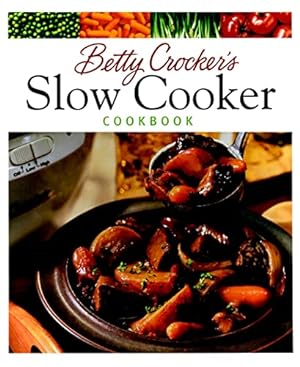 Seller image for BETTY CROCKER'S SLOW COOKER COOK for sale by Reliant Bookstore
