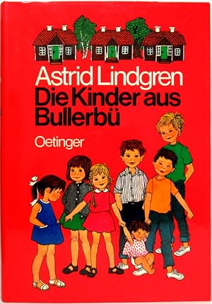 Seller image for Die Kinder aus Bullerb. Aus dem Schwedischen von Else von Hollander-Lossow und Karl Kurt Peters. for sale by Antiquariat Richart Kulbach
