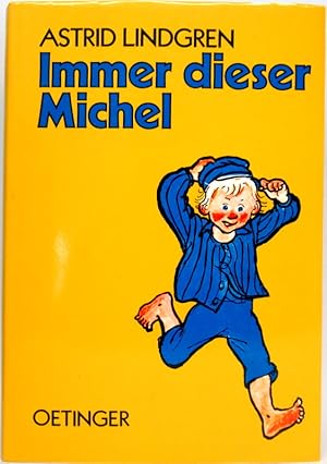 Immer dieser Michel. Aus dem Schwedischen von Karl Kurt Peters.