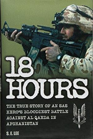 Bild des Verkufers fr 18 Hours: The True Story of an SAS War Hero zum Verkauf von WeBuyBooks