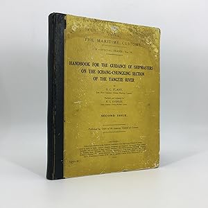 Handbook for the Guidance of Shipmasters on the Ichang-Chungking Section of the Yangtze River (Ch...