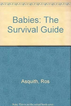 Seller image for Babies: The Survival Guide for sale by WeBuyBooks
