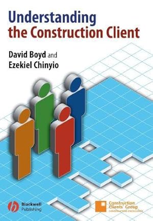 Bild des Verkufers fr Understanding the Construction Client zum Verkauf von WeBuyBooks
