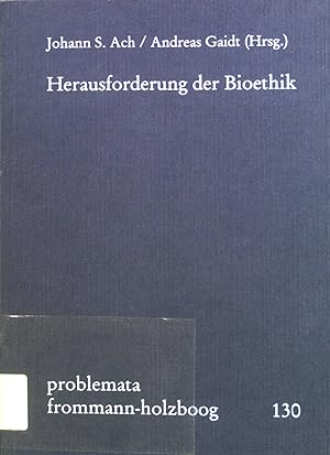 Bild des Verkufers fr Herausforderung der Bioethik. Problemata ; 130 zum Verkauf von books4less (Versandantiquariat Petra Gros GmbH & Co. KG)