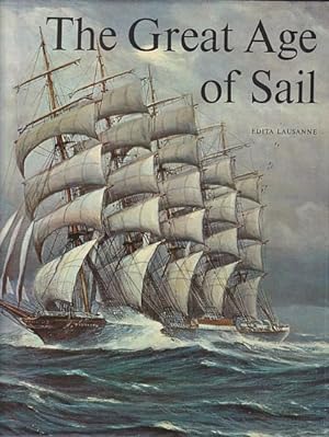 Bild des Verkufers fr THE GREAT AGE OF SAIL zum Verkauf von Jean-Louis Boglio Maritime Books