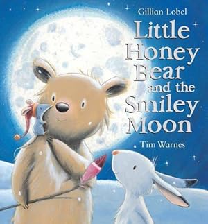 Seller image for Little Honey Bear and the Smiley Moon for sale by WeBuyBooks