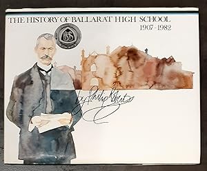 The History of Ballarat High School 1907-1982