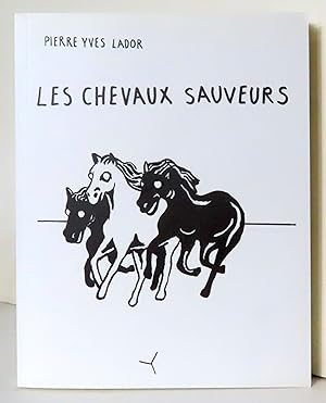 Seller image for Les chevaux sauveurs. for sale by La Bergerie