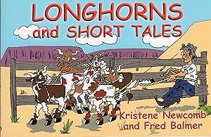 Bild des Verkufers fr Longhorns and Short Tales zum Verkauf von Mojo Press Books