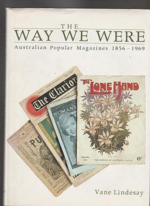 Seller image for THE WAY WE WERE. Australian Popular Magazines 1856-1969. for sale by BOOK NOW