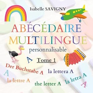 Image du vendeur pour Abcdaire multilingue personnalisable : La lettre A mis en vente par AHA-BUCH GmbH