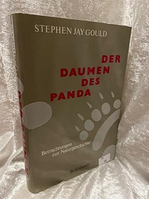 Bild des Verkufers fr Der Daumen des Panda: Betrachtungen zur Naturgeschichte Betrachtungen zur Naturgeschichte zum Verkauf von Antiquariat Jochen Mohr -Books and Mohr-