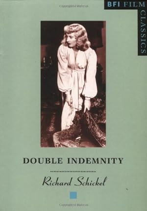 Immagine del venditore per Double Indemnity (BFI Film Classics) by Schickel, Richard [Paperback ] venduto da booksXpress