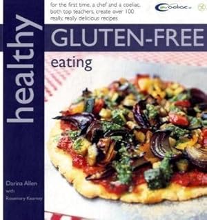 Bild des Verkufers fr Healthy Gluten-free Eating: In Association with Coeliac UK zum Verkauf von WeBuyBooks