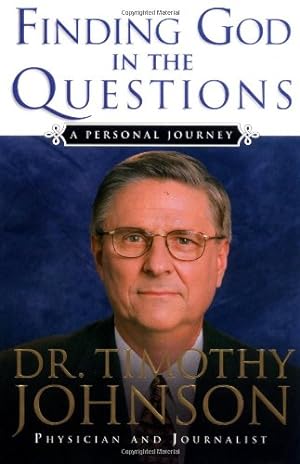 Imagen del vendedor de Finding God in the Questions: A Personal Journey a la venta por Reliant Bookstore