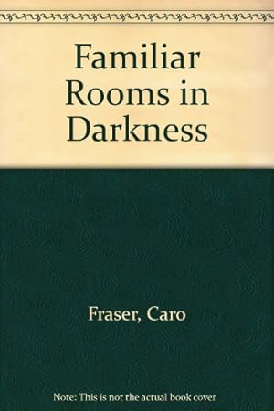 Seller image for Familiar Rooms In Darkness for sale by WeBuyBooks