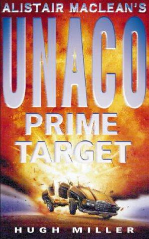 Seller image for Alistair MacLeans UNACO Prime Target for sale by WeBuyBooks