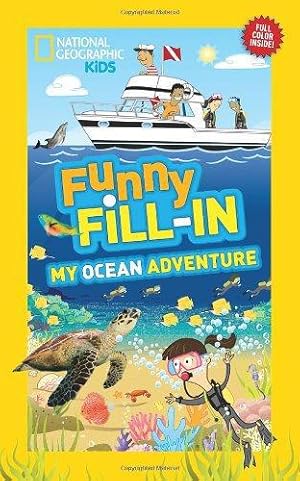 Bild des Verkufers fr My Ocean Adventure (National Geographic Kids Funny Fill-in) zum Verkauf von WeBuyBooks