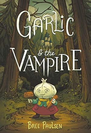 Imagen del vendedor de Garlic and the Vampire by Paulsen, Bree [Paperback ] a la venta por booksXpress