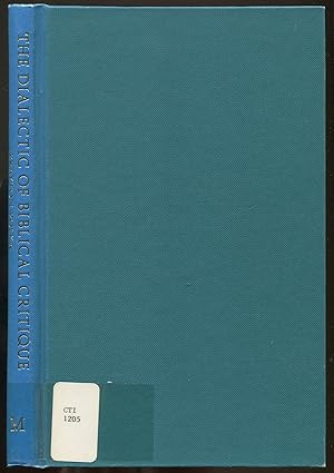 Seller image for The Dialectic of Biblical Critique: Interpretation and Existence for sale by Between the Covers-Rare Books, Inc. ABAA