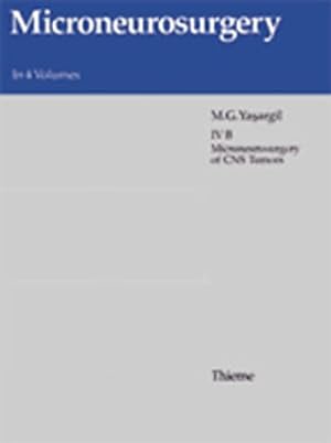 Seller image for Microneurosurgery : Avm of the Brain, Clinical Considerations, General and Special Operative Techniques, Surgical Results, Nonoperated Cases, Cavernous and Venous Angiomas, Neuroanesthesia for sale by GreatBookPrices