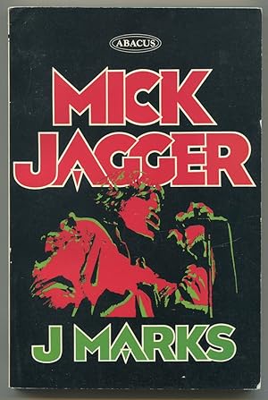 Seller image for Mick Jagger: The Singer, Not the Song for sale by Between the Covers-Rare Books, Inc. ABAA