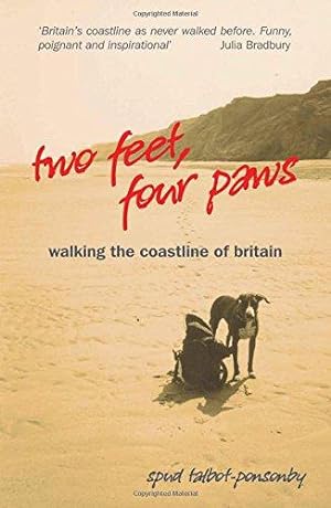 Bild des Verkufers fr Two Feet, Four Paws: Walking the Coastline of Britain zum Verkauf von WeBuyBooks