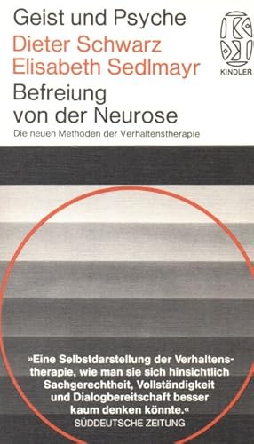 Seller image for Befreiung von der Neurose (Geist und Psyche) Die neuen Methoden der Verhaltenstherapie for sale by Auf Buchfhlung