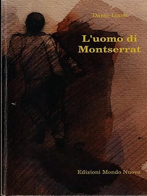 Bild des Verkufers fr L'uomo di Montserrat zum Verkauf von Librodifaccia